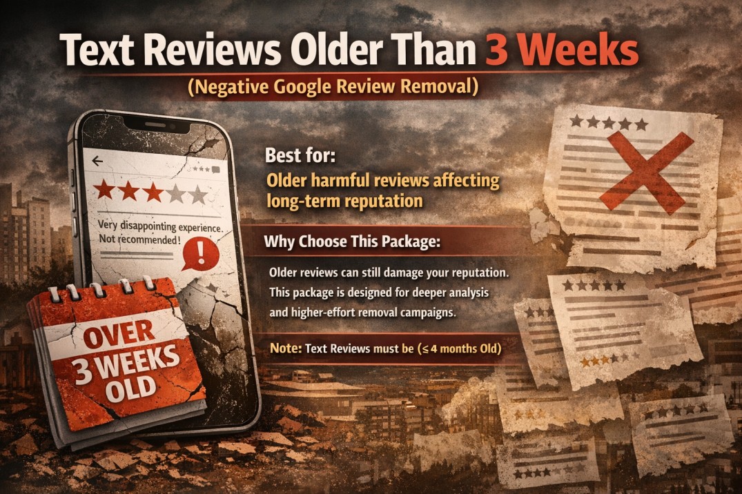 Text Reviews older than 3 weeks (Negative Google Review Removal) - Image 1